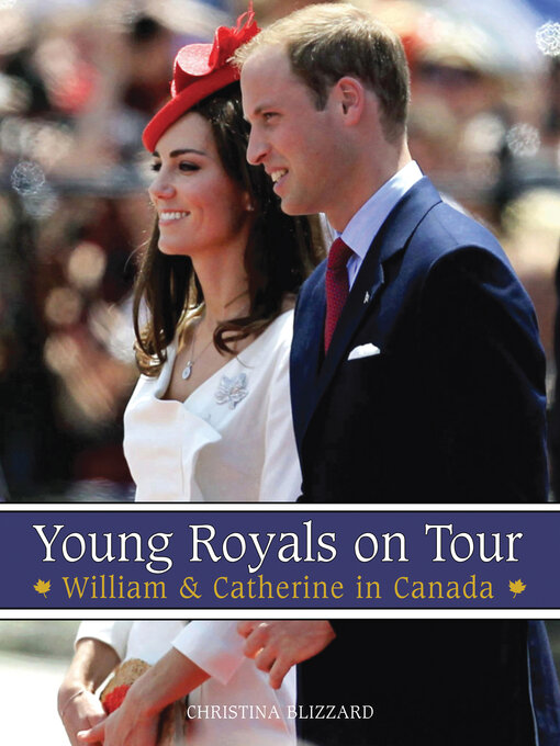 Young Royals on Tour (eBook): William & Catherine in Canada